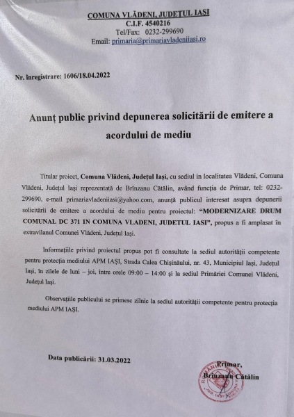 ANUNȚ PUBLIC PRIVIND DEPUNEREA SOLICITĂRII DE EMITERE A ACORDULUI DE MEDIU PENTRU PROIECTUL ” MODERNIZARE DRUM COMUNAL DC 371 ÎN COMUNA VLĂDENI, JUDEȚUL IAȘI”